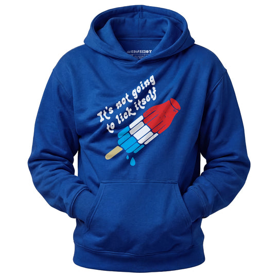 It's Not Going to Lick Itself - Unisex Hoodie