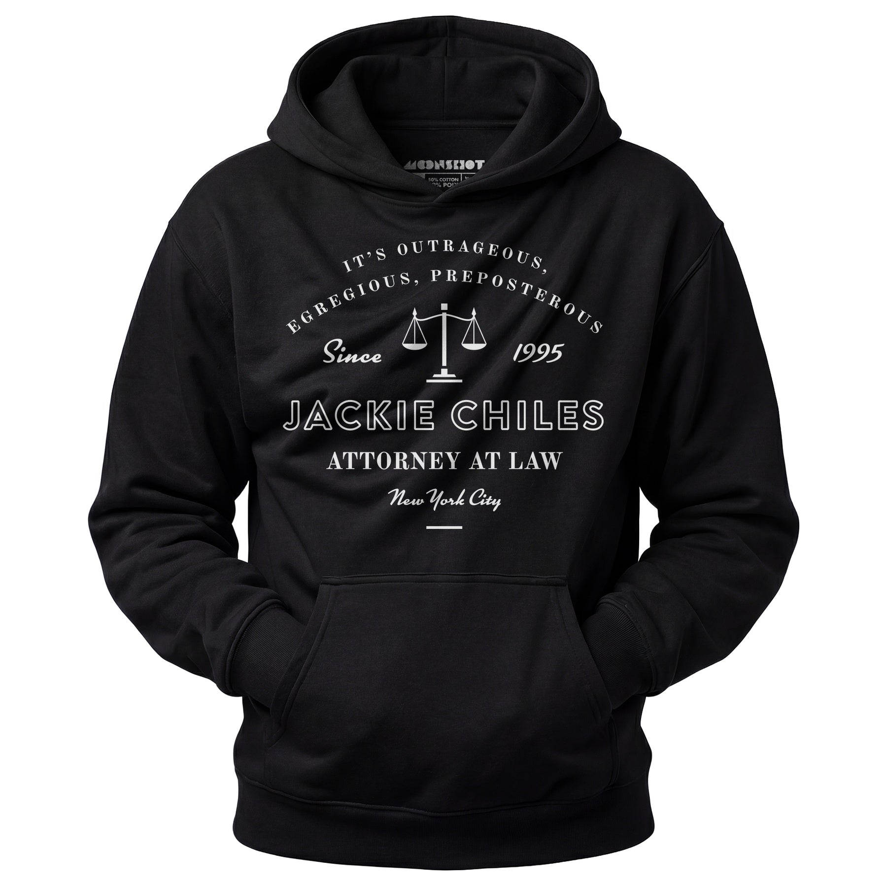 Jackie Chiles Outrageous Egregious Preposterous - Unisex Hoodie