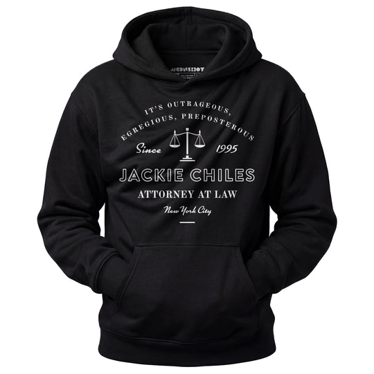 Jackie Chiles Outrageous Egregious Preposterous - Unisex Hoodie