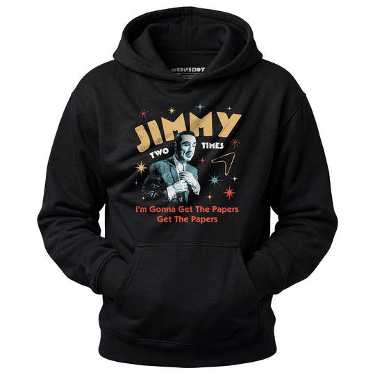 Jimmy Two Times - Unisex Hoodie