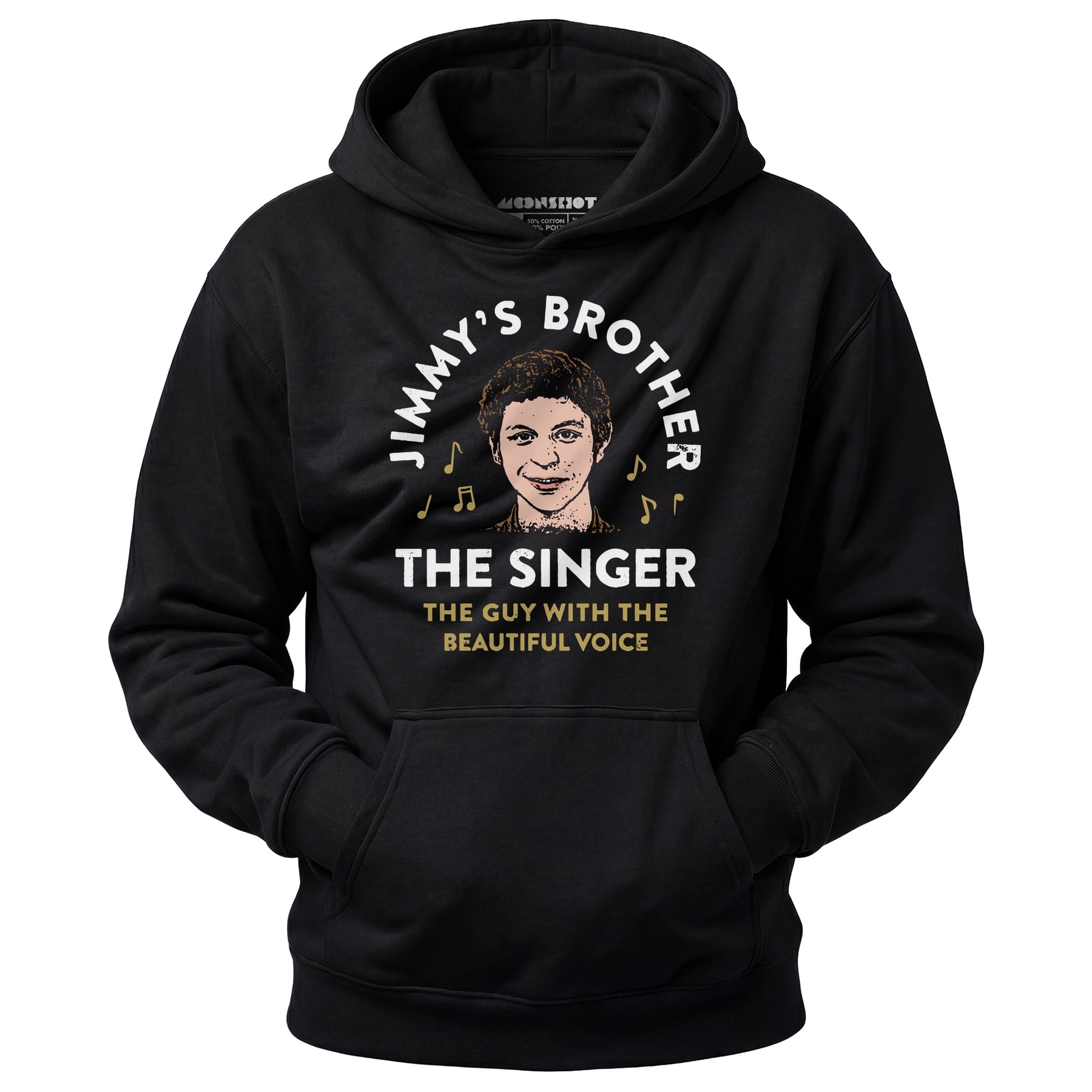 Jimmy's Brother - The Guy With the Beautiful Voice - Unisex Hoodie