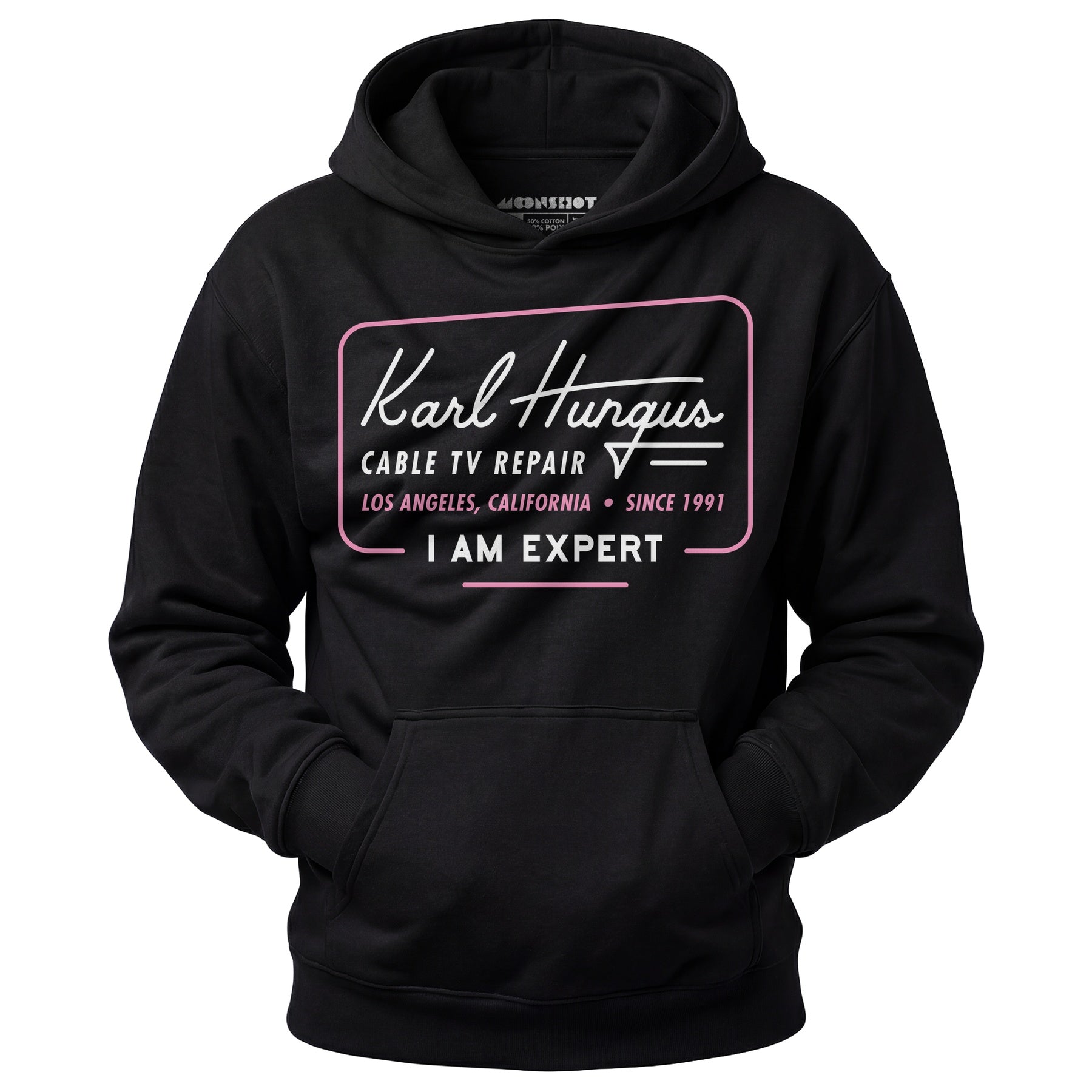 Karl Hungus Cable TV Repair - I am Expert - Unisex Hoodie