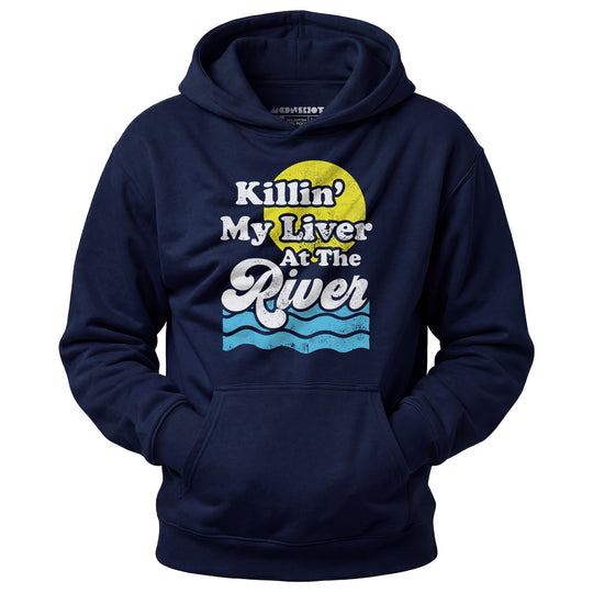 Killin' My Liver At The River - Unisex Hoodie