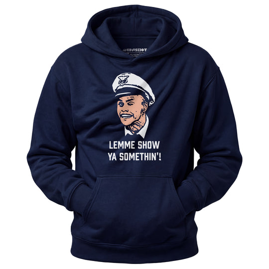Lemme Show Ya Somethin'! - Unisex Hoodie
