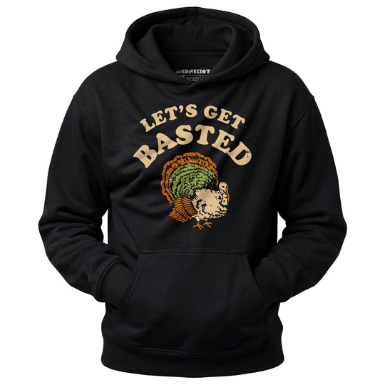 Let's Get Basted - Unisex Hoodie