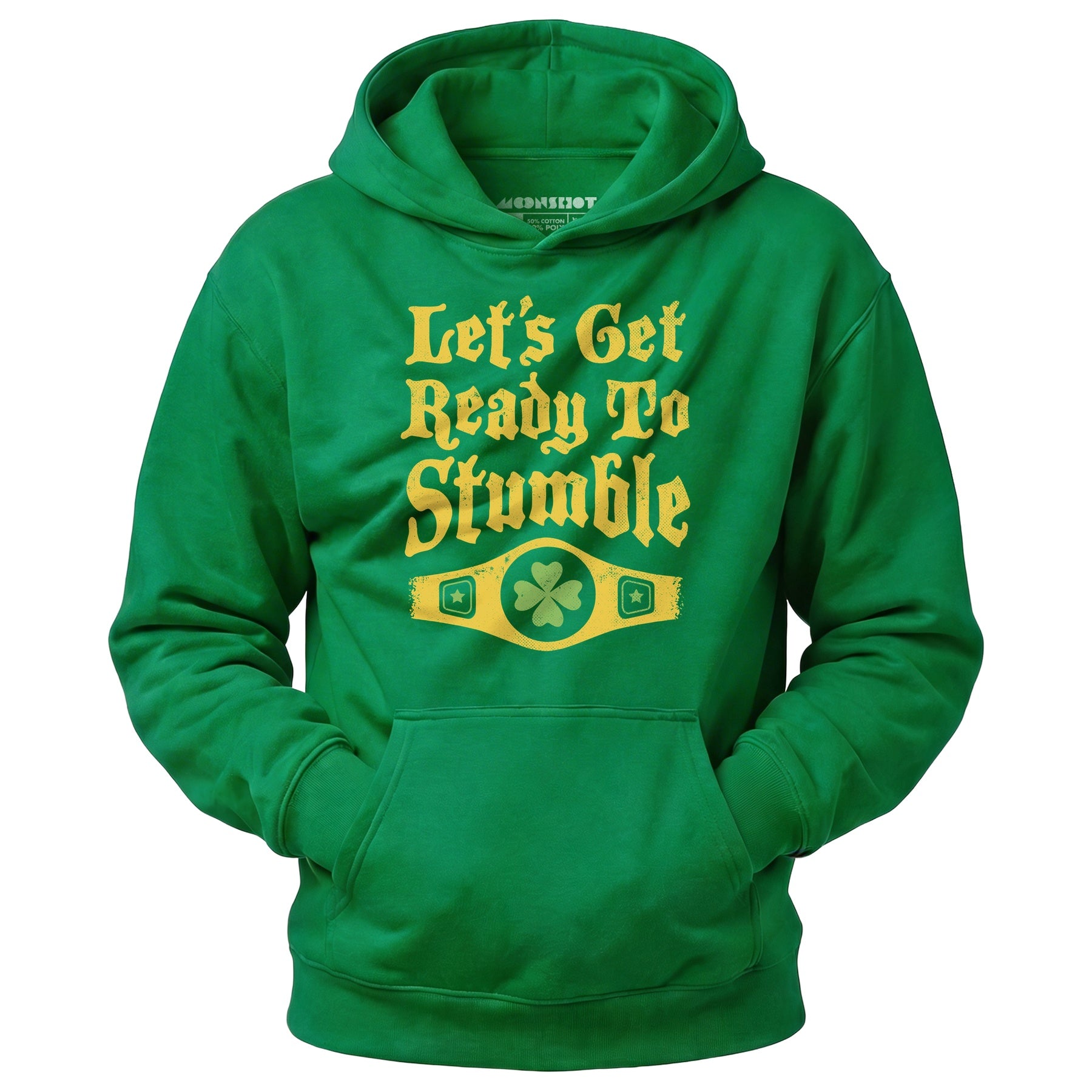 Let's Get Ready to Stumble - Unisex Hoodie