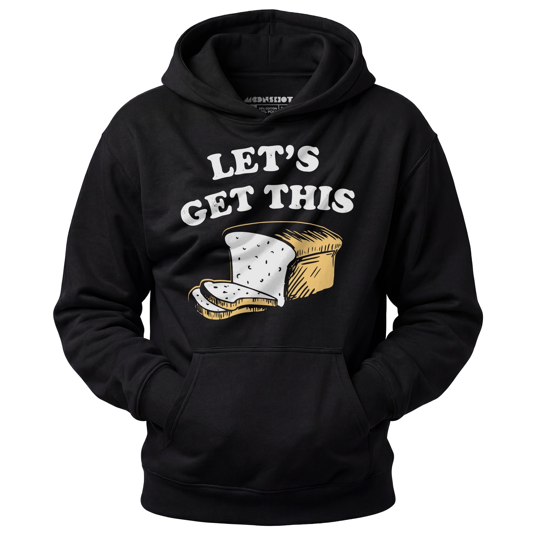 Let's Get This Bread - Unisex Hoodie