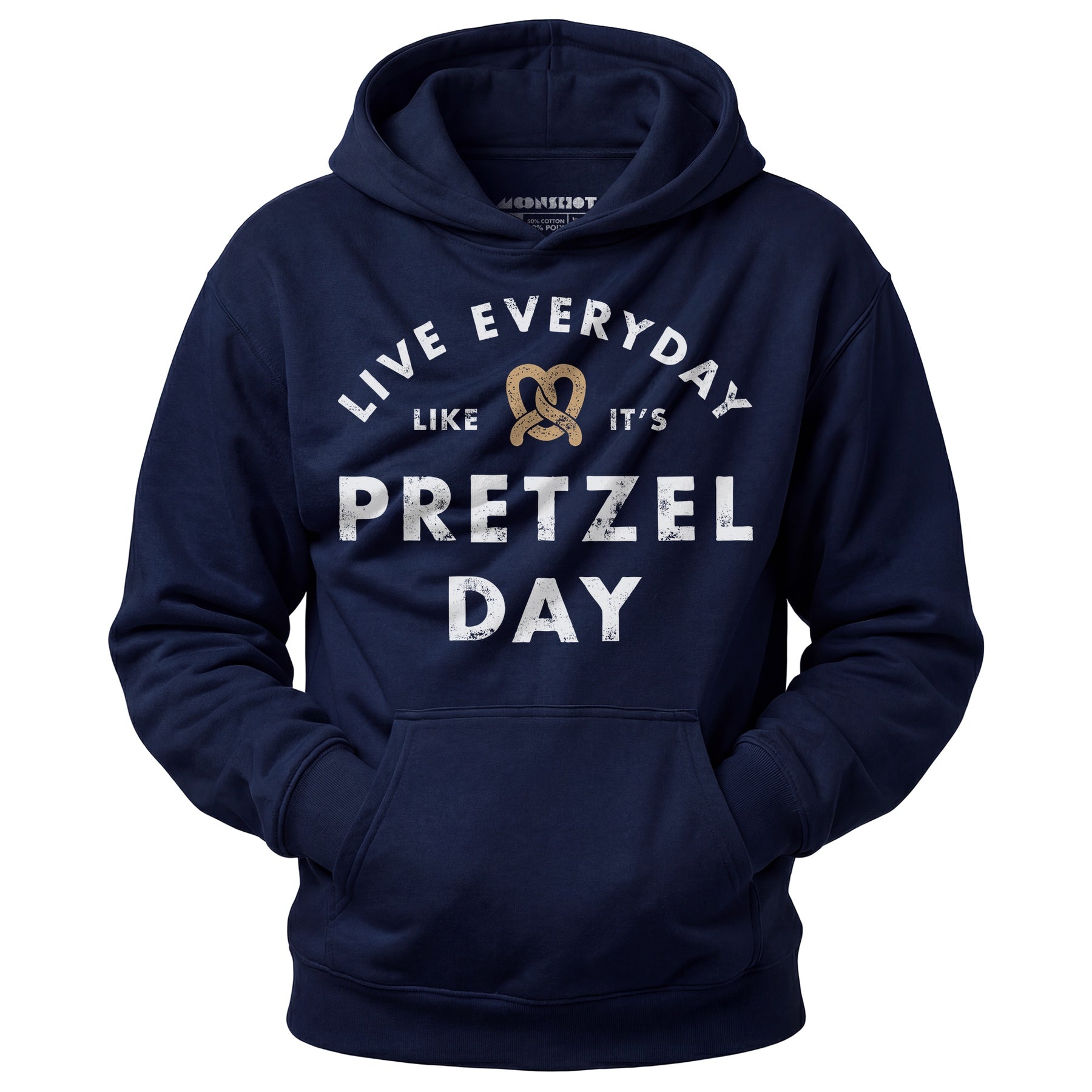 Live Everyday Like It's Pretzel Day - Unisex Hoodie