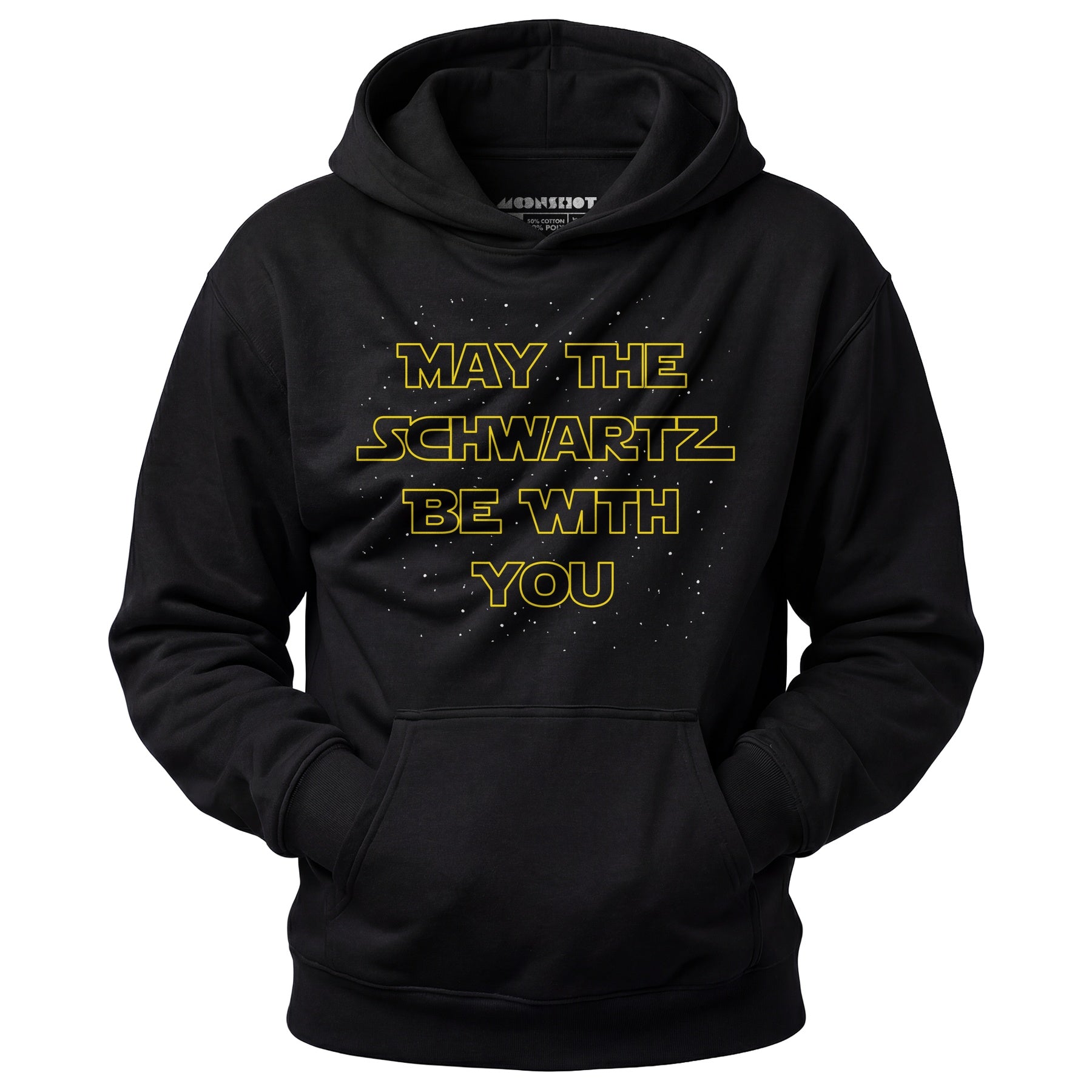 May The Schwartz Be With You - Unisex Hoodie