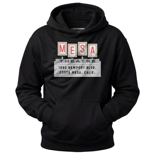 Mesa Theatre - Costa Mesa, CA - Vintage Movie Theatre - Unisex Hoodie