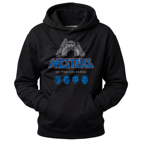 Misters of The Universe - Unisex Hoodie