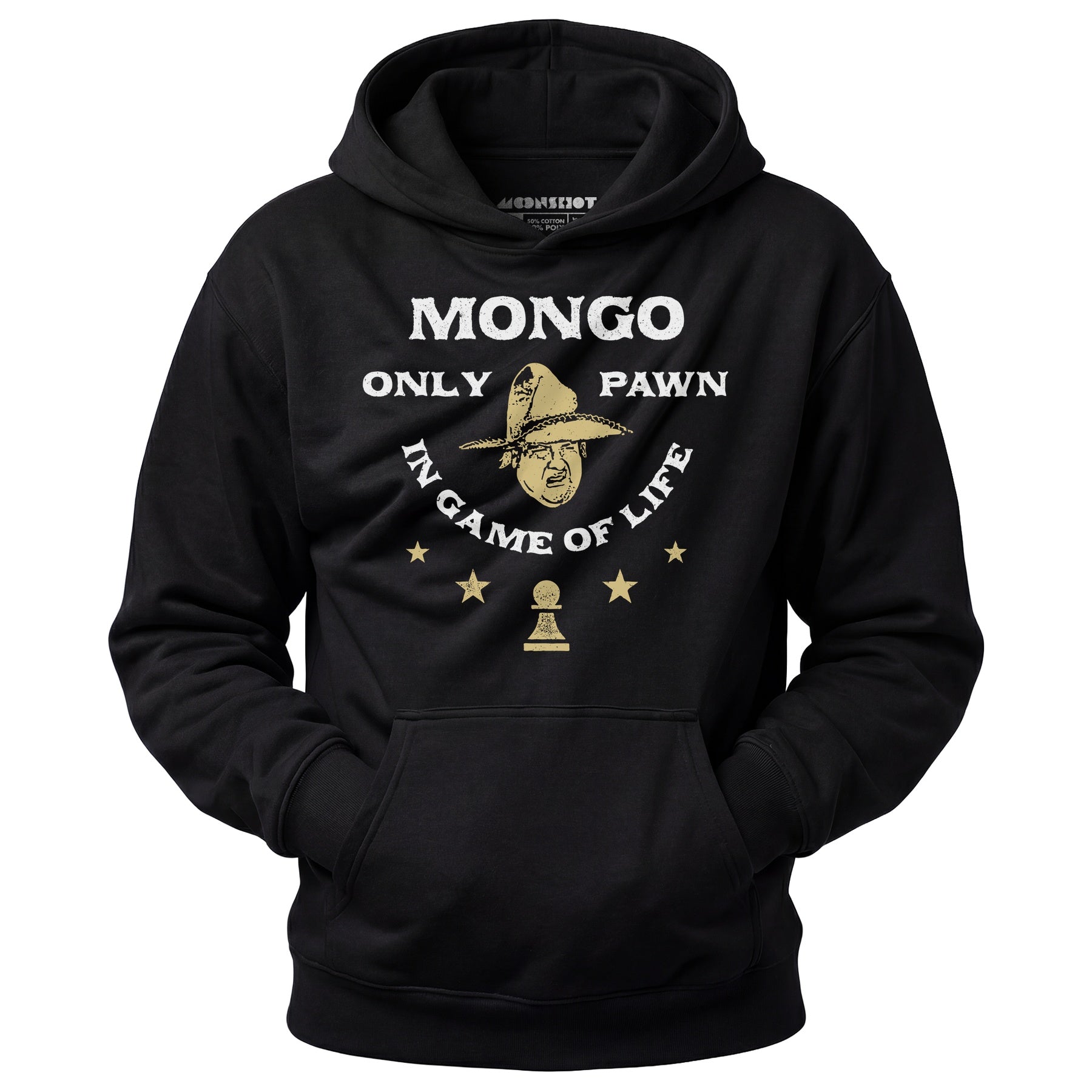Mongo Only Pawn in Game of Life - Unisex Hoodie