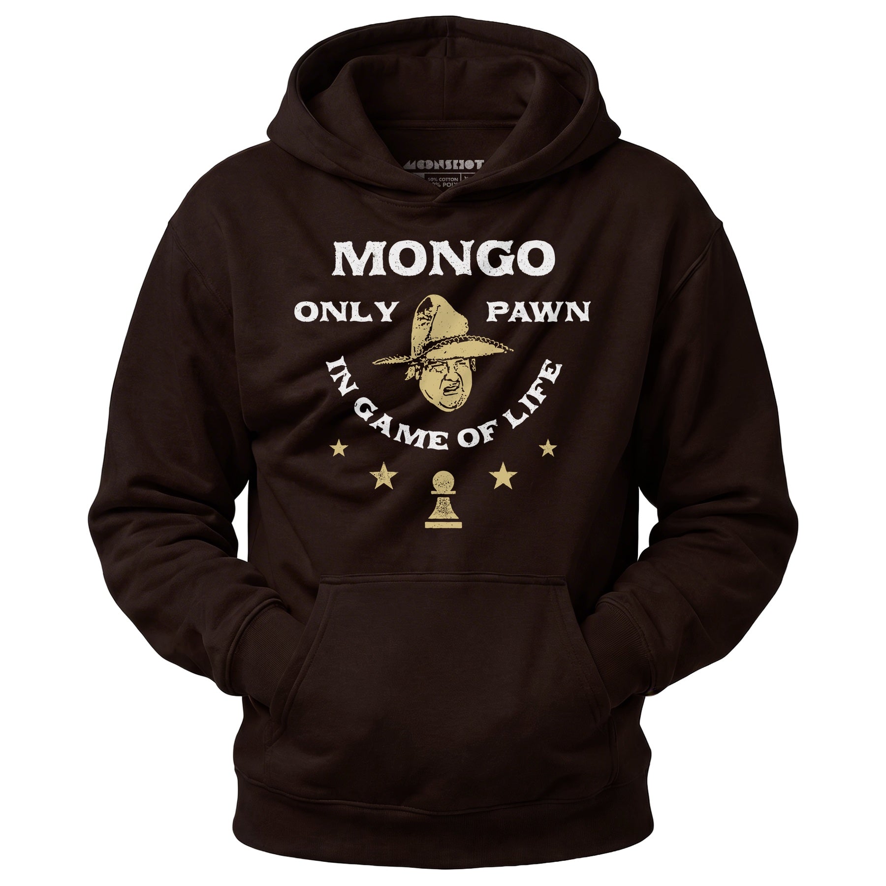 Mongo Only Pawn in Game of Life - Unisex Hoodie