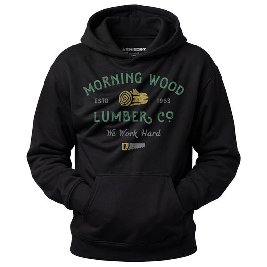 Morning Wood Lumber Company - Unisex Hoodie