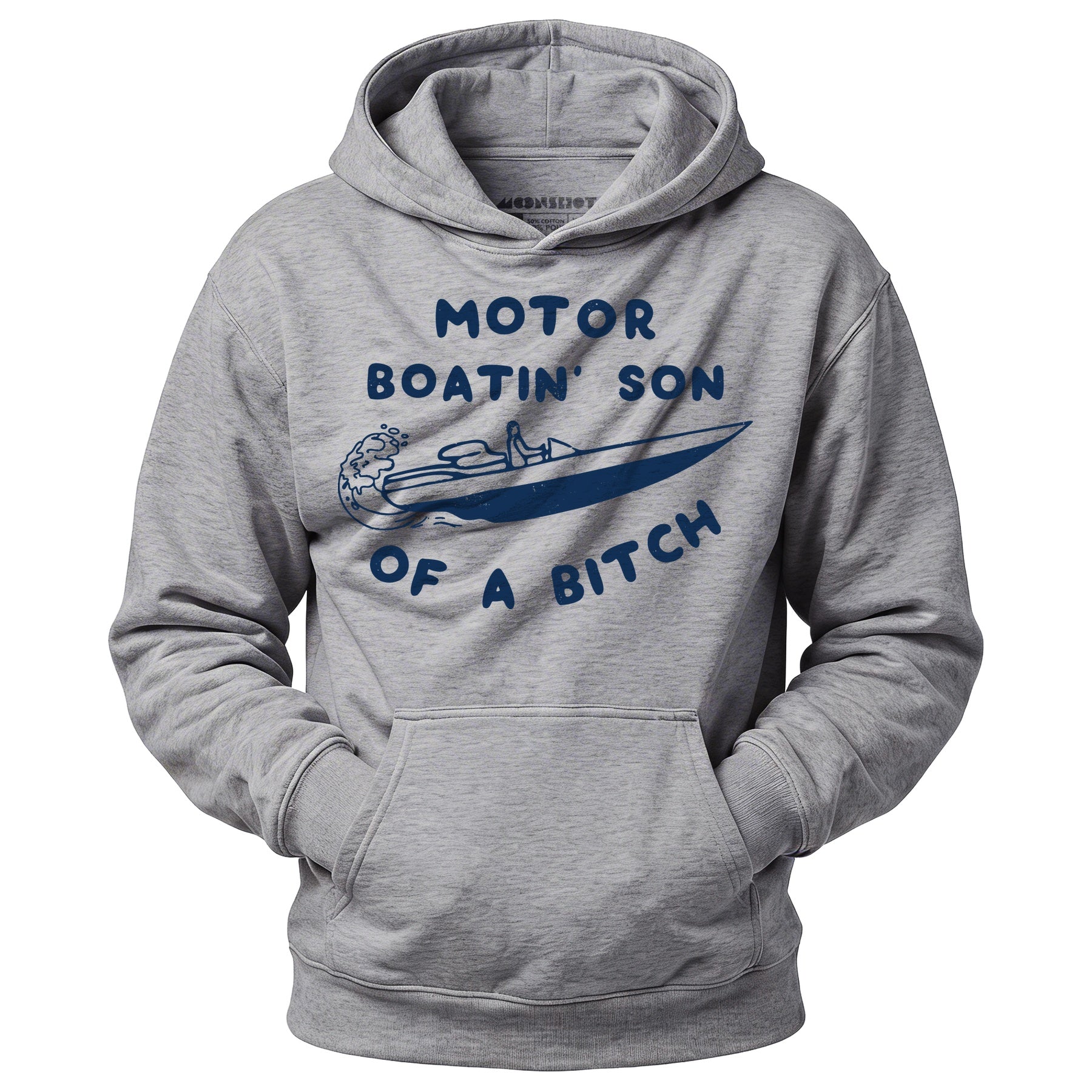 Motor Boatin' Son of a Bitch - Unisex Hoodie