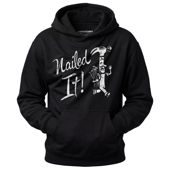 Nailed It! - Unisex Hoodie