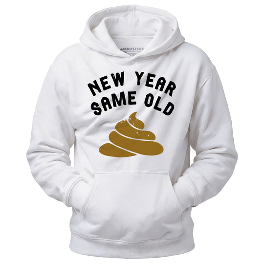 New Year Same Old - Unisex Hoodie