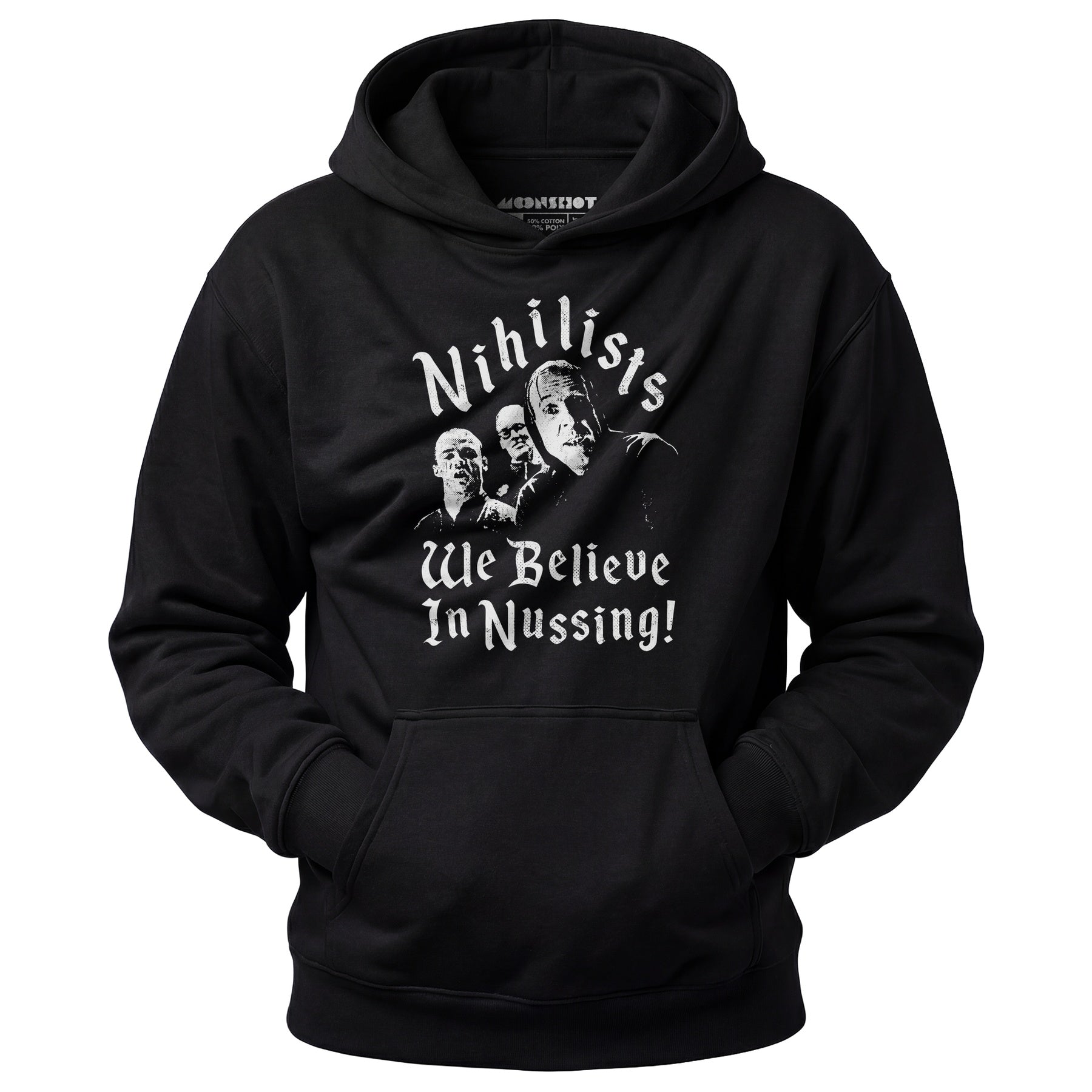 Nihilists - We Believe in Nussing - Unisex Hoodie