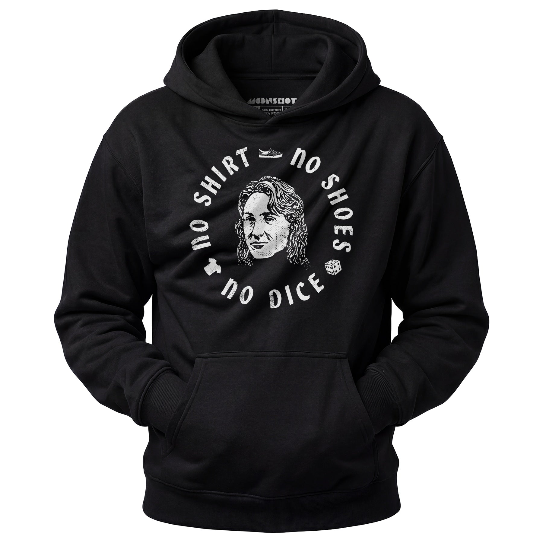 No Shirt, No Shoes, No Dice - Unisex Hoodie