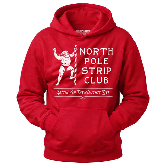 North Pole Strip Club - Unisex Hoodie