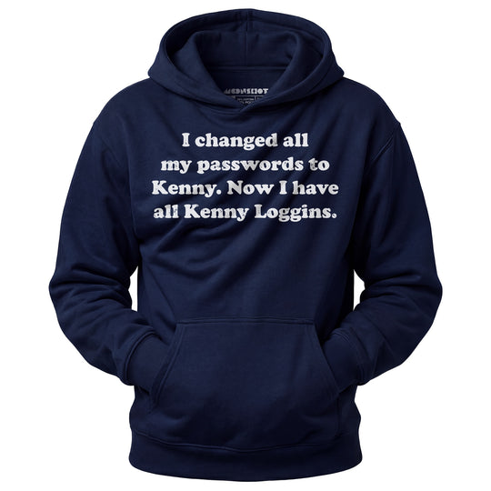Now I Have All Kenny Loggins - Unisex Hoodie