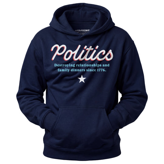 Politics - Unisex Hoodie