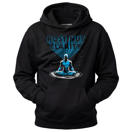 Post Nut Clarity - Unisex Hoodie