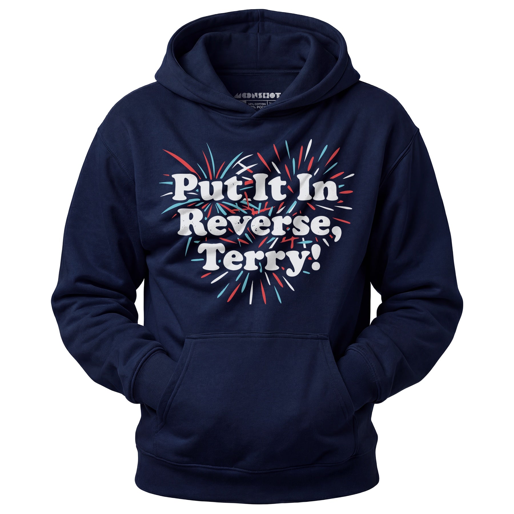 Put It In Reverse, Terry! - Unisex Hoodie