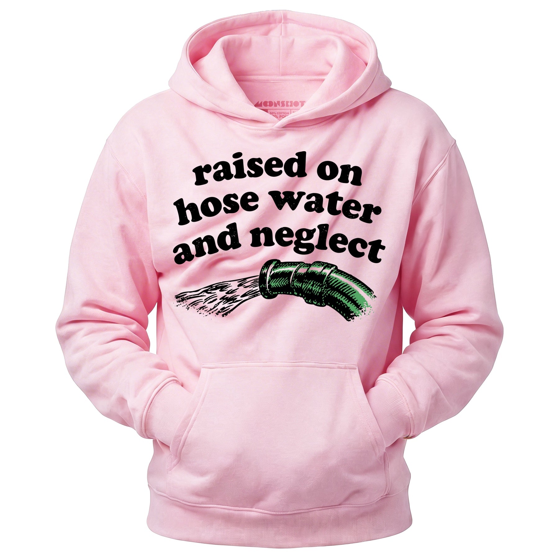 Raised on Hose Water and Neglect - Unisex Hoodie
