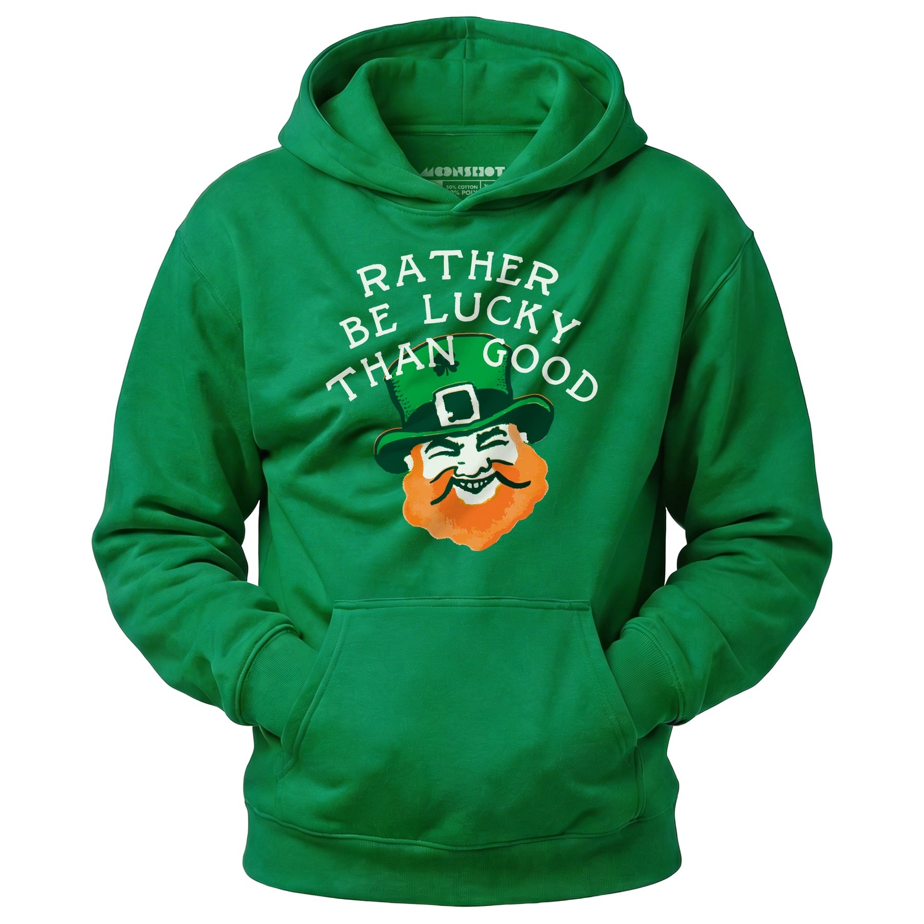 Rather Be Lucky Than Good - Unisex Hoodie