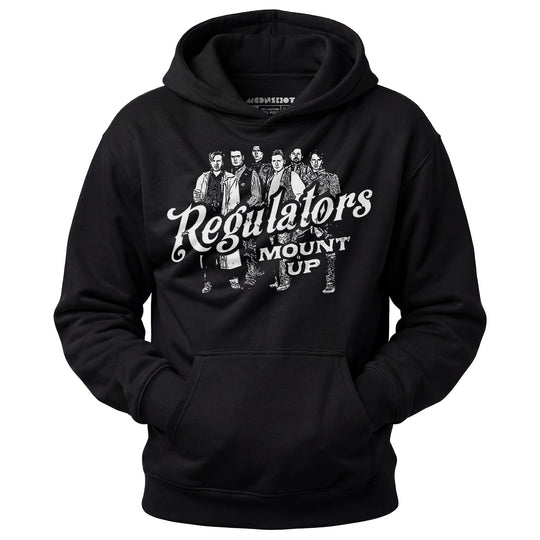 Regulators Mount Up - Unisex Hoodie