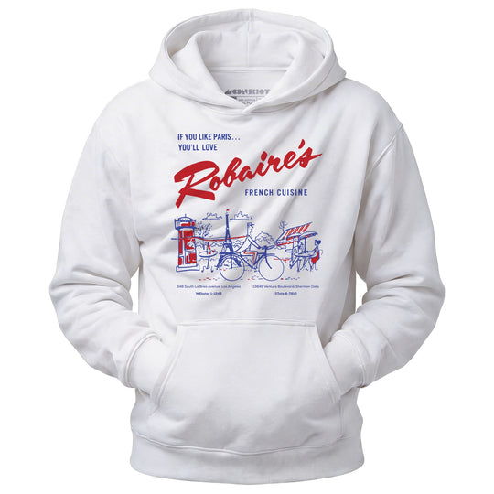 Robaire's French Cuisine - Los Angeles, CA - Vintage Restaurant - Unisex Hoodie