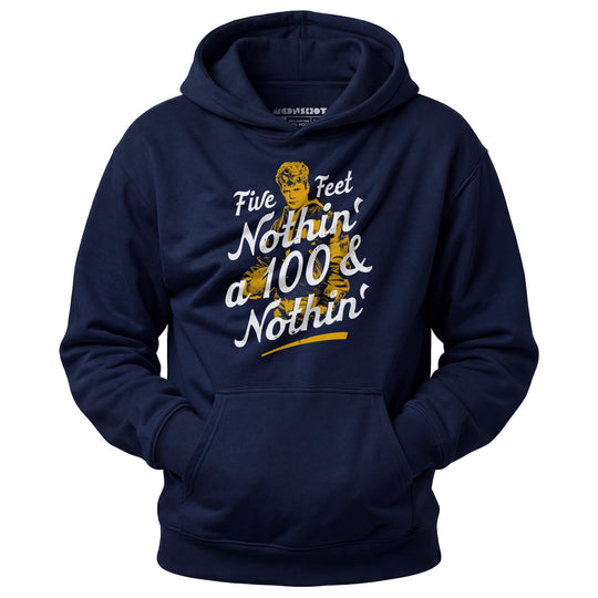 Rudy - Five Feet Nothin' a 100 & Nothin' - Unisex Hoodie