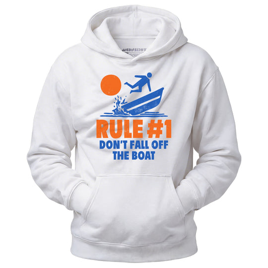 Rule #1 Don't Fall Off The Boat - Unisex Hoodie