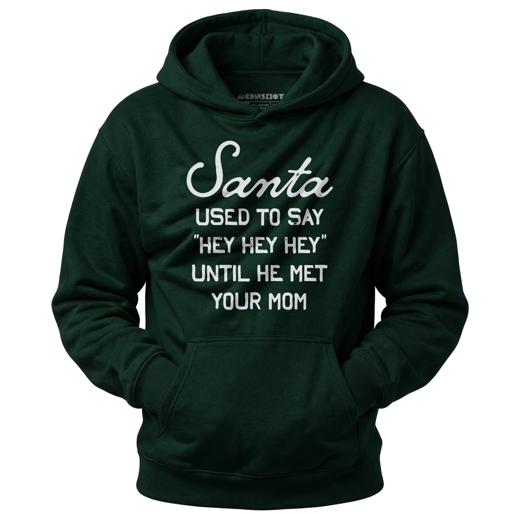 Santa Used to Say Hey Hey Hey - Unisex Hoodie