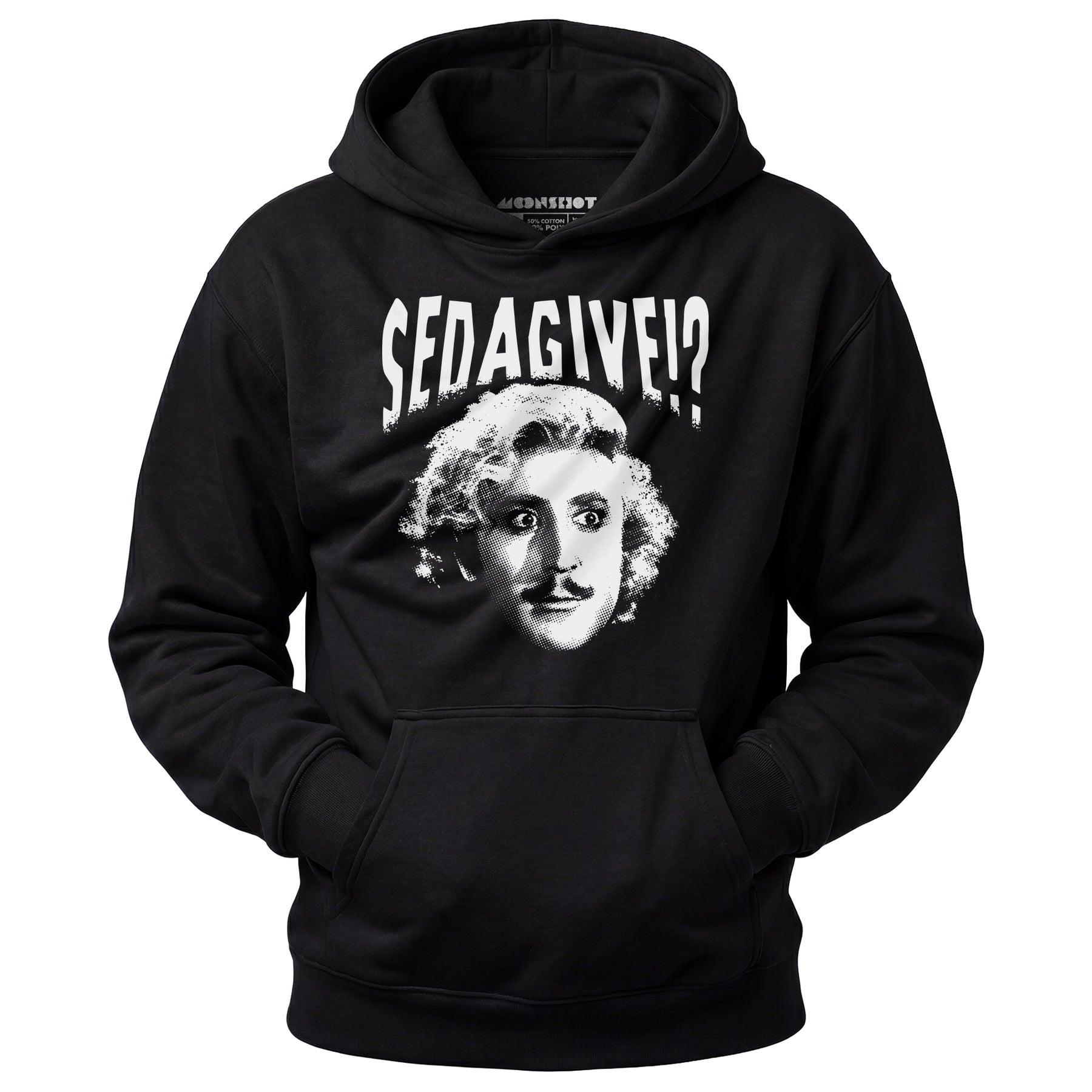 Sedagive!? - Unisex Hoodie