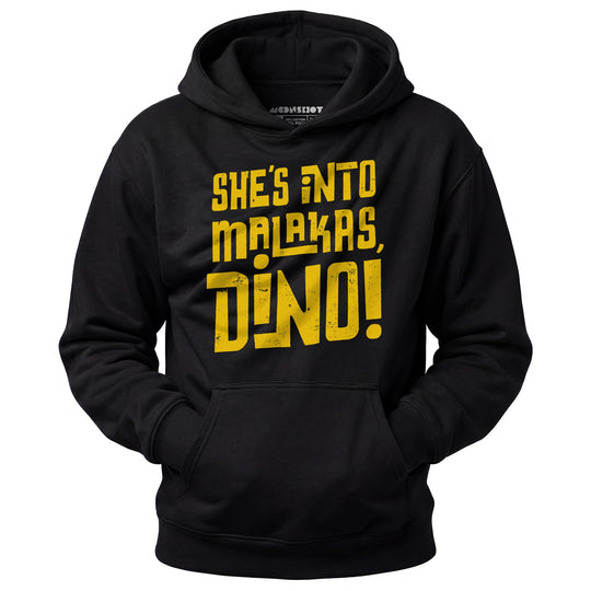 She's Into Malakas, Dino! - Unisex Hoodie