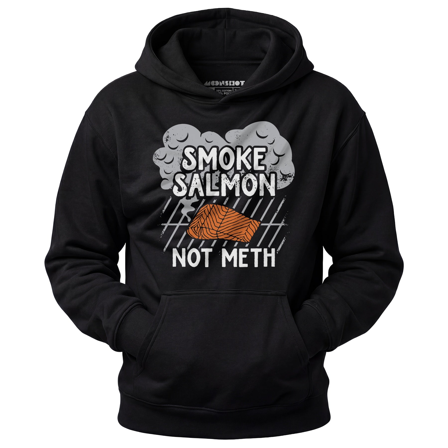Smoke Salmon Not Meth - Unisex Hoodie