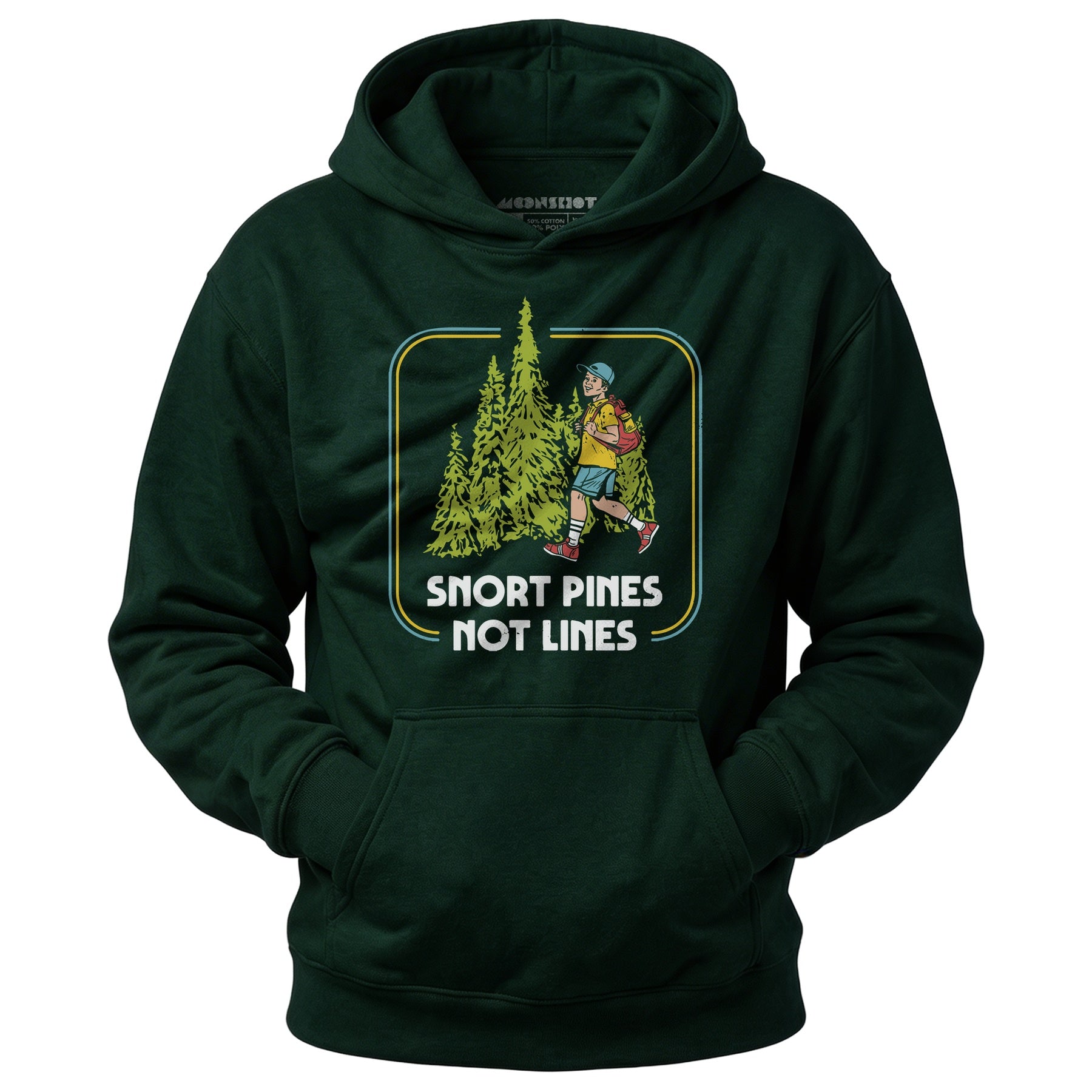 Snort Pines Not Lines - Unisex Hoodie