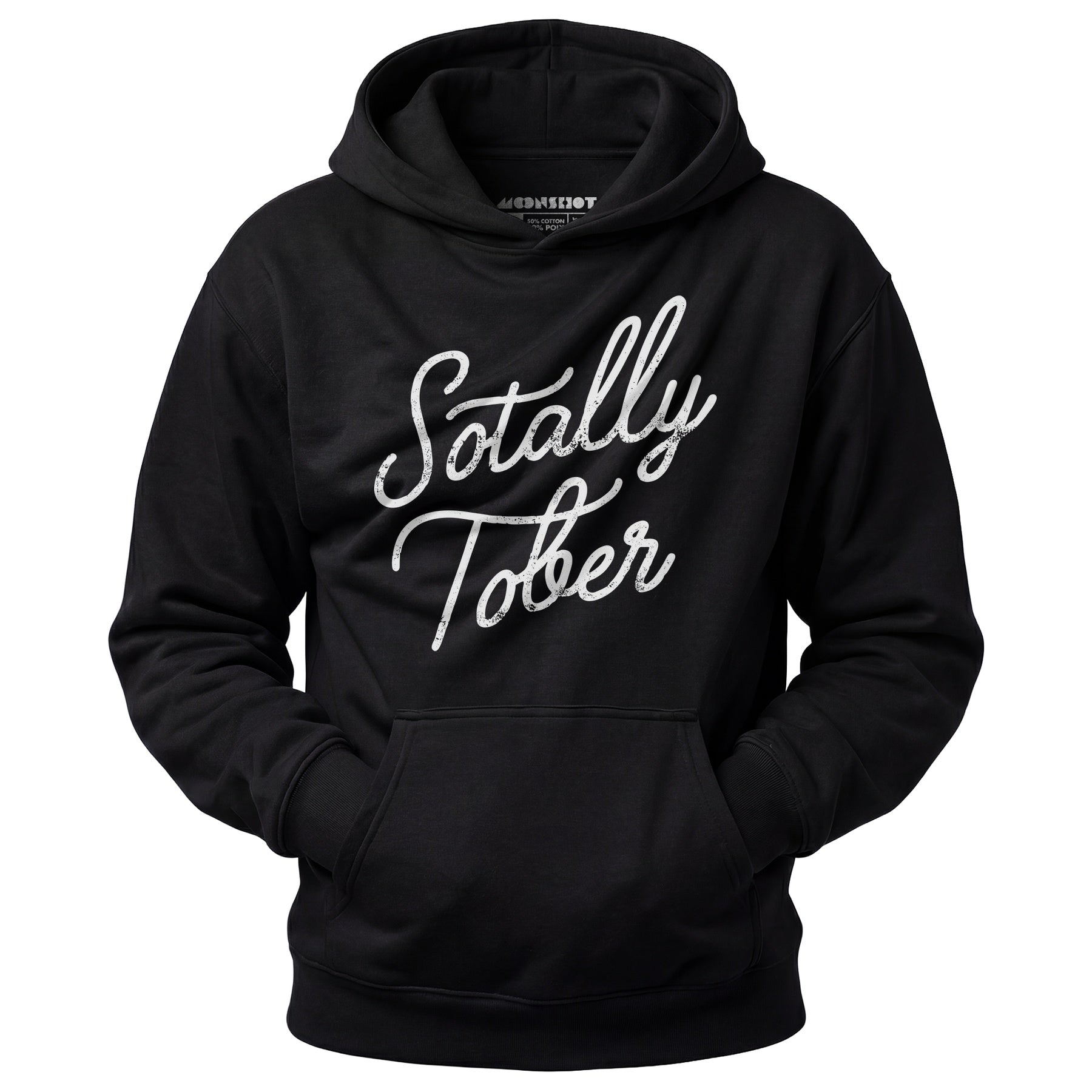 Sotally Tober - Unisex Hoodie