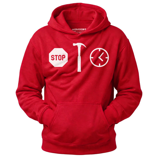 Stop! Hammer Time - Unisex Hoodie
