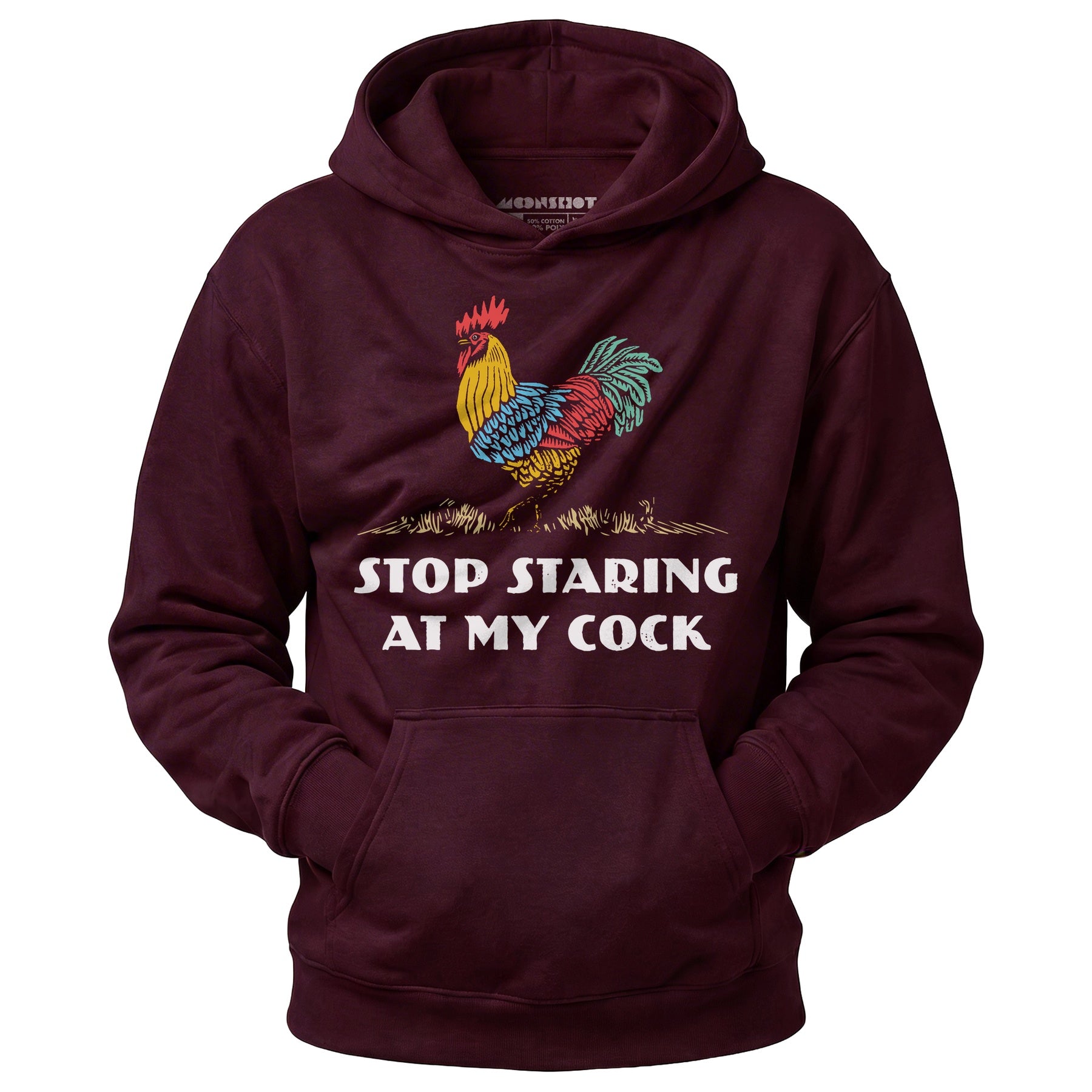 Stop Staring At My Cock - Unisex Hoodie