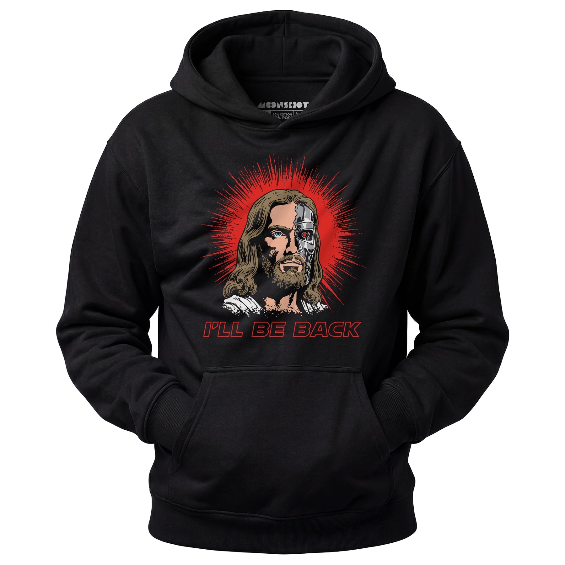 Terminator Jesus - I'll Be Back - Unisex Hoodie