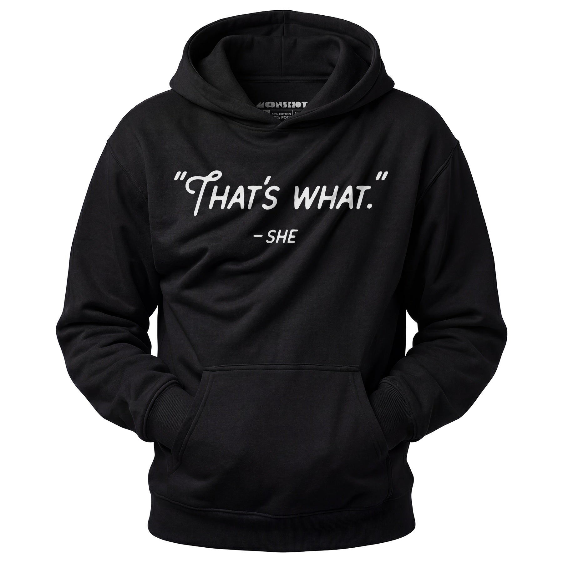 That's What She Said - Unisex Hoodie