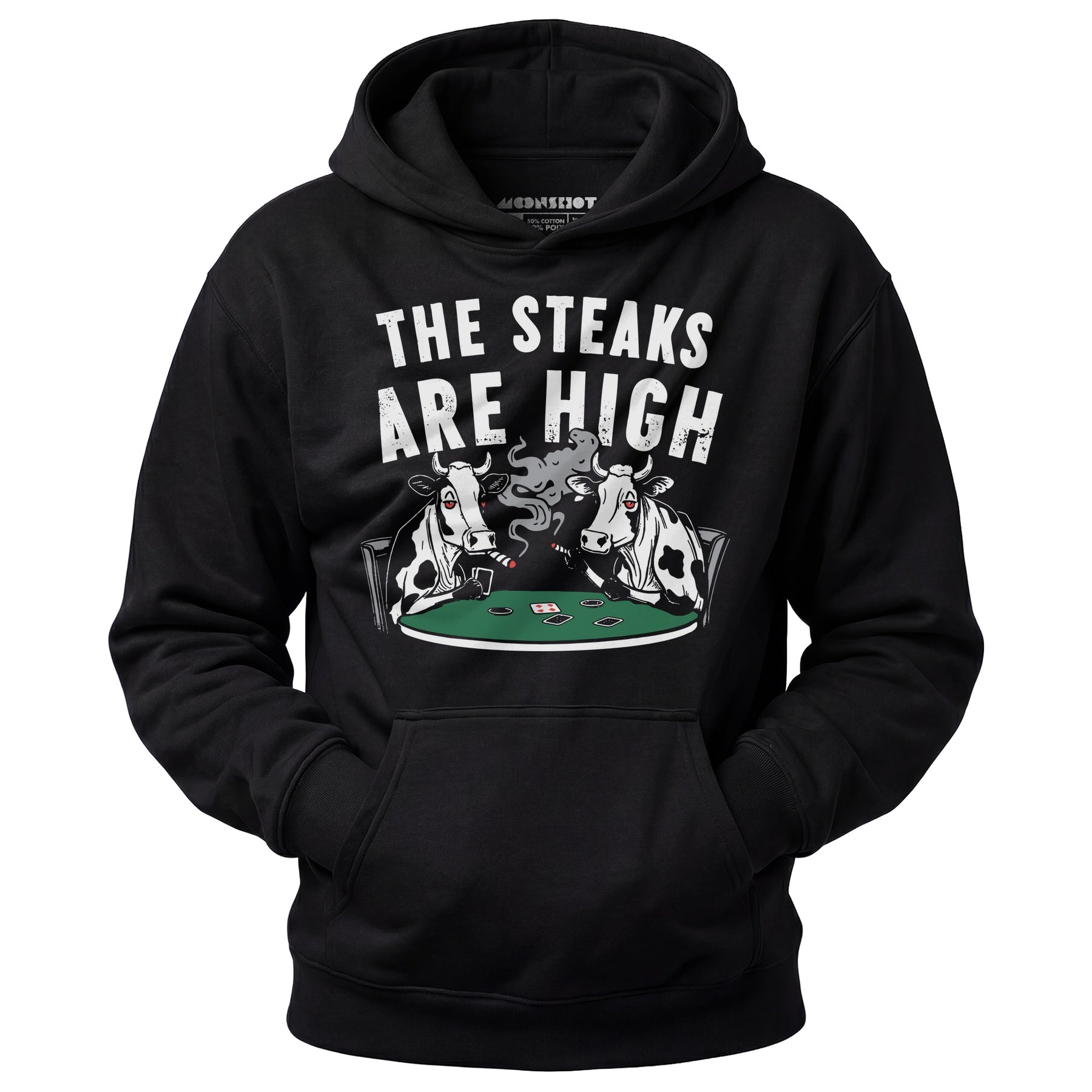 The Steaks Are High - Unisex Hoodie