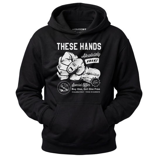 These Hands - Unisex Hoodie