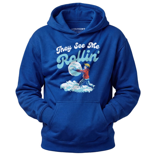 They See Me Rollin' Snowball - Unisex Hoodie