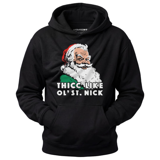 Thicc Like Ol' Saint Nick - Unisex Hoodie