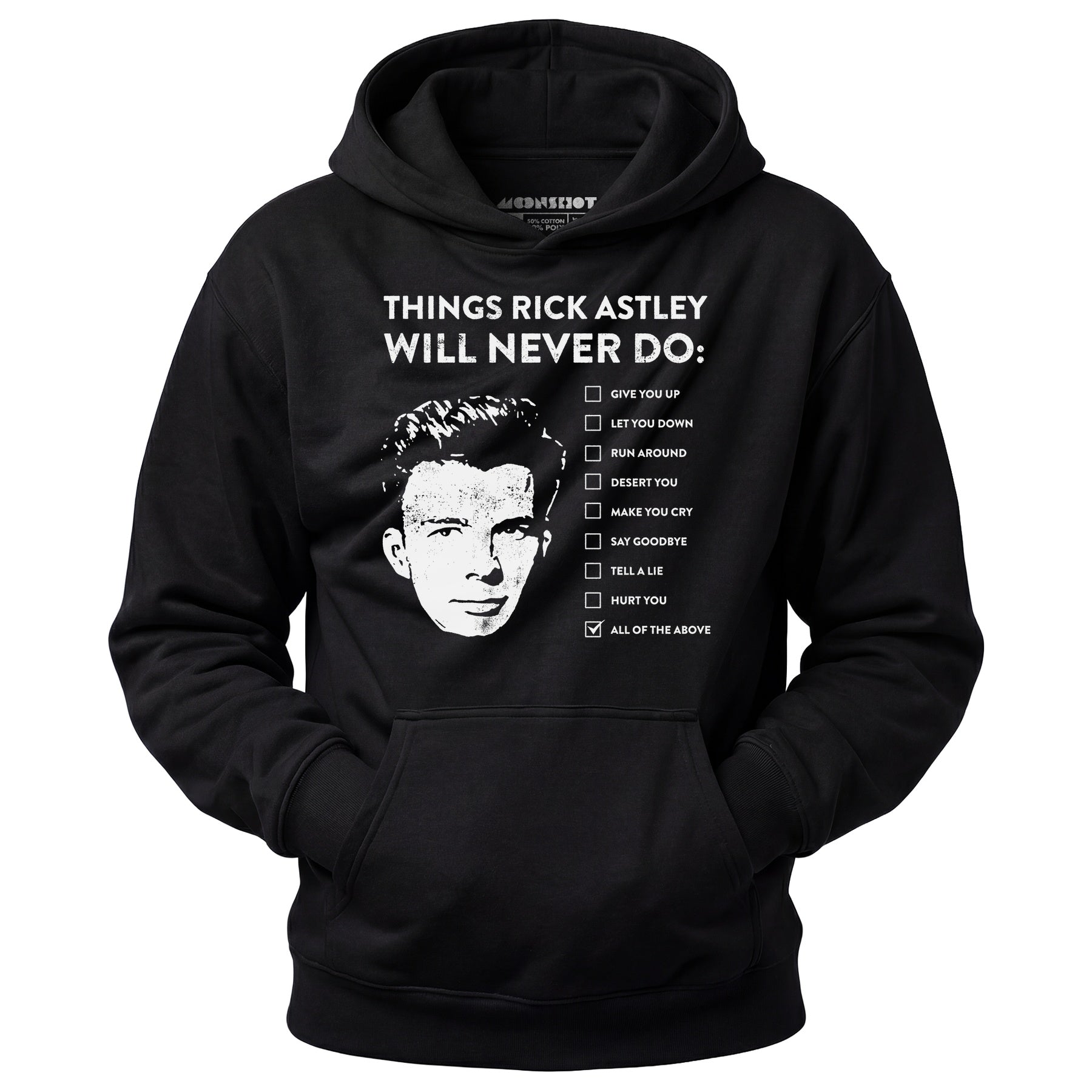 Things Rick Astley Will Never Do - Unisex Hoodie