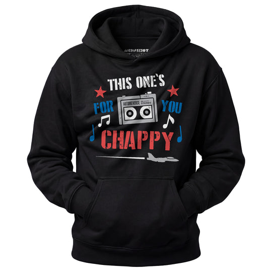 This One's For You Chappy - Iron Eagle - Unisex Hoodie